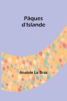 PâQues D'islande Anatole Le Braz Taschenbuch FranzöSisch 2024 Alpha Edition