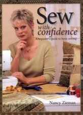 Sew with Confidence: A Beginner's Guide to Basic Sewing by Zieman, Nancy