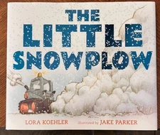 The Little Snowplow Hardcover Childrens Book
