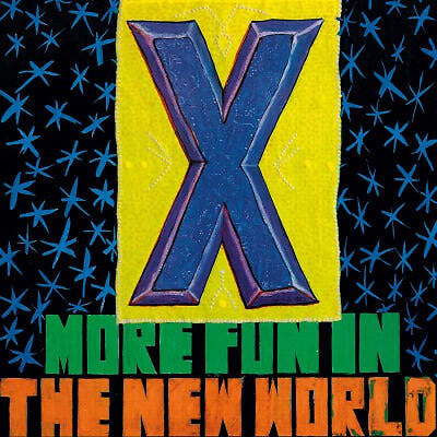 X More Fun In The New World