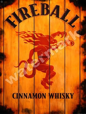 Fireball Cinnamon Whisky Sign 9'' x 12'' or 12'' x 16''