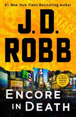 Encore in Death: An Eve Dallas Novel; In Dea- 9781250284082, hardcover, J D Robb