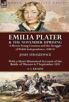 A S Krause Josef Strasz Emilia Plater & the November Upr (Hardback) (UK IMPORT)