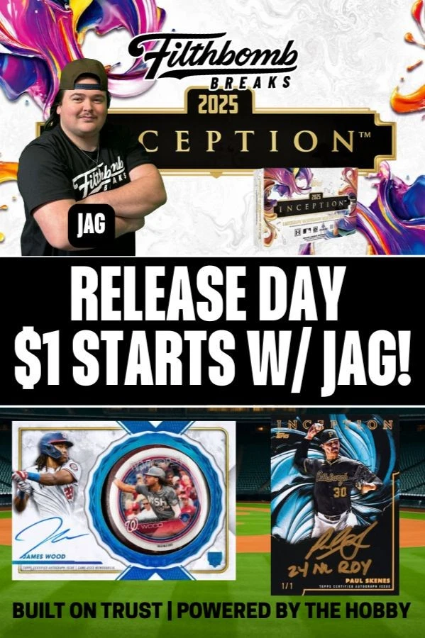 $1 START 2025 TOPPS INCEPTION RELEASE DAY W/ JAG!!