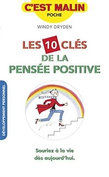 Les 10 clés de la pensée positive: Souriez à la vie... | Buch | Zustand sehr gut