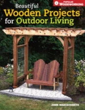 Beautiful Wooden Projects for Outdoor Living Paperback John Marck