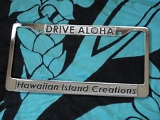 HIC Hawaiian Island Creations Hawaii License Plate Frame Metal Drive Aloha NEW
