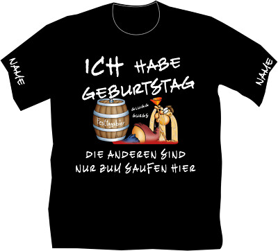 Geburtstag T-Shirt Partyshirt Geschenke Shirt Funshirt Kultshirt Übergrößen 16