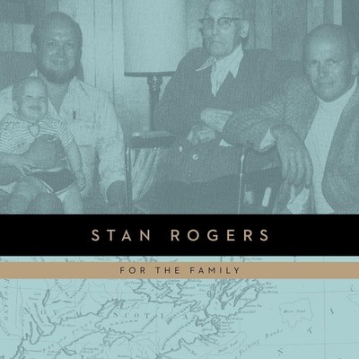 Stan Rogers For the Family (Vinyl) 12'' Album
