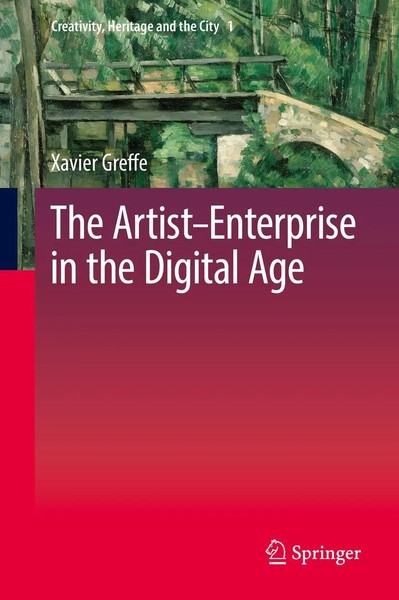 Xavier Greffe | The Artist-Enterprise In The Digital Age | Buch | Englisch-image