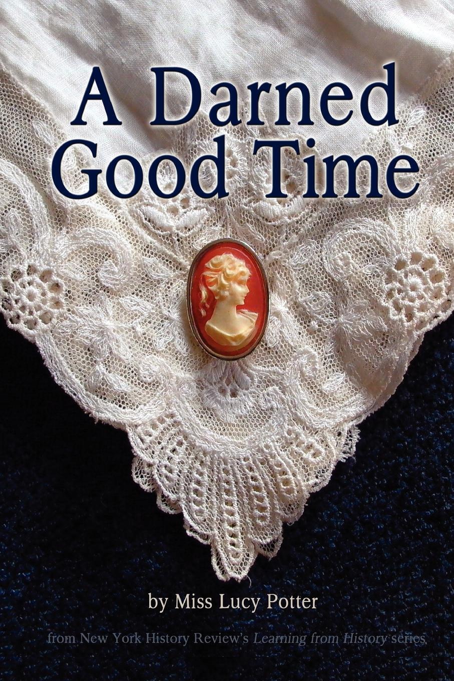 Thumbnail - A Darned Good Time Miss Lucy Potter Taschenbuch Paperback Englisch