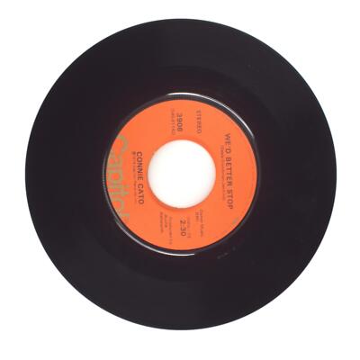 Connie Cato - We'd Better Stop; Super Kitten - Vinyl Record 45 RPM 7''