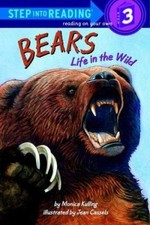 Bears Life in the Wild (Step-Into-Reading, Step 3) by Monica Kulling