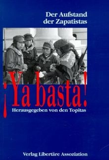 Ya basta! Der Aufstand der Zapatistas von Topitas | Buch | Zustand gut