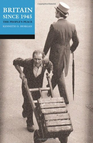 Britain since 1945: The People's Peace,Kenneth O. Morgan