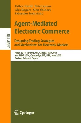 Esther David (u. a.) | Agent-Mediated Electronic Commerce. Designing Trading...