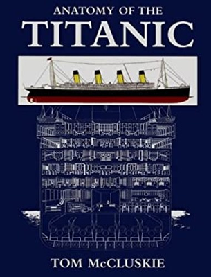 #ad Anatomy of the Titanic Hardcover Tom McCluskie $12.20