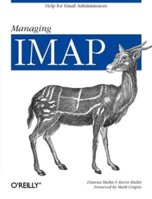 Managing IMAP: Help for Email Administrators by Dianna Mullet: Used