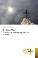 God Is At Work Exploring The Book Of Esther- Our God Is At Work Mulapwa Buch