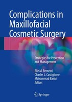 Elie M. Ferneini (U. A.) | Complications In Maxillofacial Cosmetic Surgery | Xi