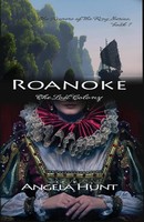 Angela E Hunt | Roanoke, The Lost Colony | Taschenbuch | Englisch (2023)