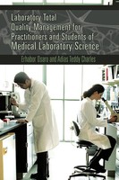 Laboratory Total Quality Management For Practitioners And Students Of Medical...