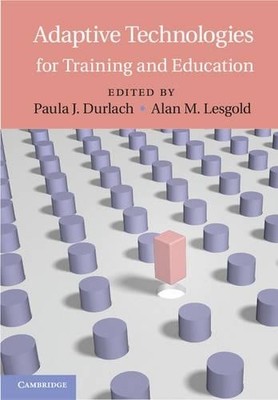 Adaptive Technologies for Training and Education - 9780521769037
