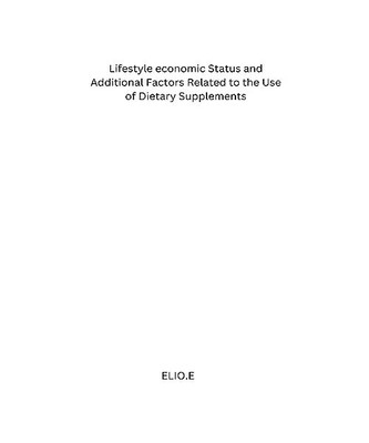 Lifestyle economic Status and Additional Factors Related to the Use of Dietary S