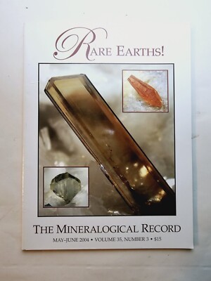 Rare Earths! - The Mineralogical Record Magazine Special Topic - May - June 2004