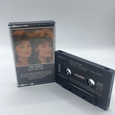 THE JUDDS  '' WHY NOT ME ''  CASSETTE Tape