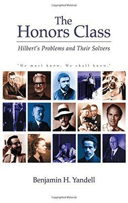 The Honors Class: Hilbert's Problems and Their Solvers Yandell, Benjamin H.: