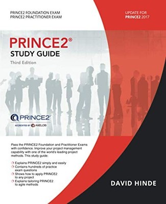 PRINCE2 Study Guide: 2017 Update, Hinde, Mr David