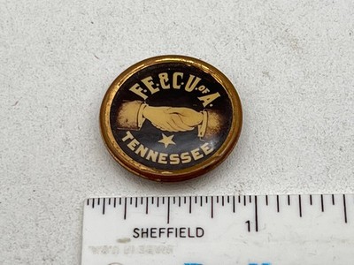 Vintage F.E. & C.U. Of A. Tennessee TN Farmers Educational Union Pinback Button
