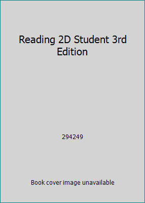 Reading 2D Student 3rd Edition by 294249