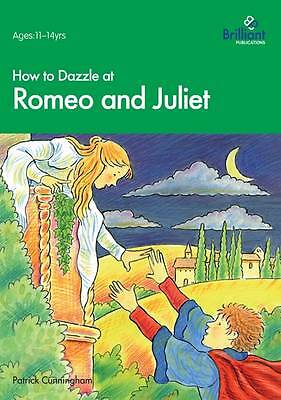 How to Dazzle at Romeo and Juliet, Patrick Cunning