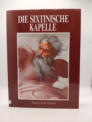 Die sixtinische Kapelle Mancinelli, Fabrizio: