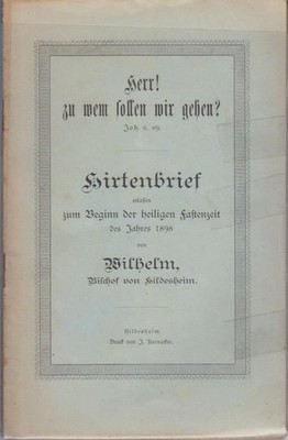 Hirtenbriefe. 1898 - 1901 (4 Heft) Herr! zu wem sollen wir gehen? (1898)  Gott u