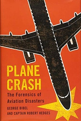 Plane Crash: The Forensics of Aviat..., Captain Robert 