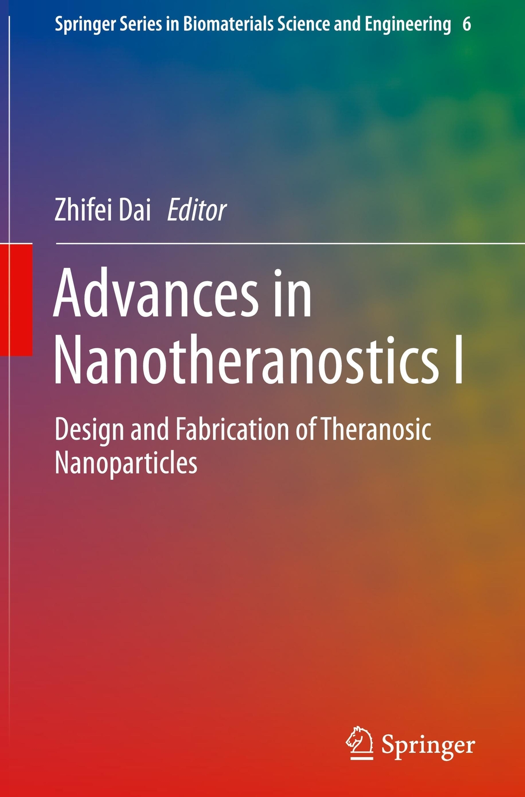 Thumbnail - Zhifei Dai | Advances In Nanotheranostics I | Buch | Englisch (2015) |