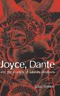 Joyce, Dante, and the Poetics of Literary Relations: Language and Meaning in Finnegans Wake by Lucia Boldrini (Hardback, 2001)