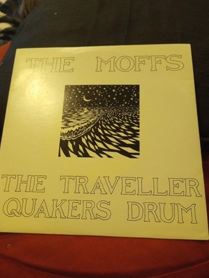 THE MOFFS-THE TRAVELLER/QUAKER'S DRUM-45
