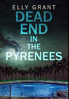Dead End In The Pyrenees: Premium Hardcover Edition