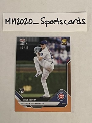 Cade Horton /25 2025 Topps Now Rookie Cup Team ORANGE FOIL REFRACTOR Cubs OFFER?