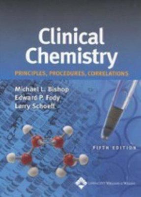 Clinical Chemistry: Principles, Procedures, Correlations