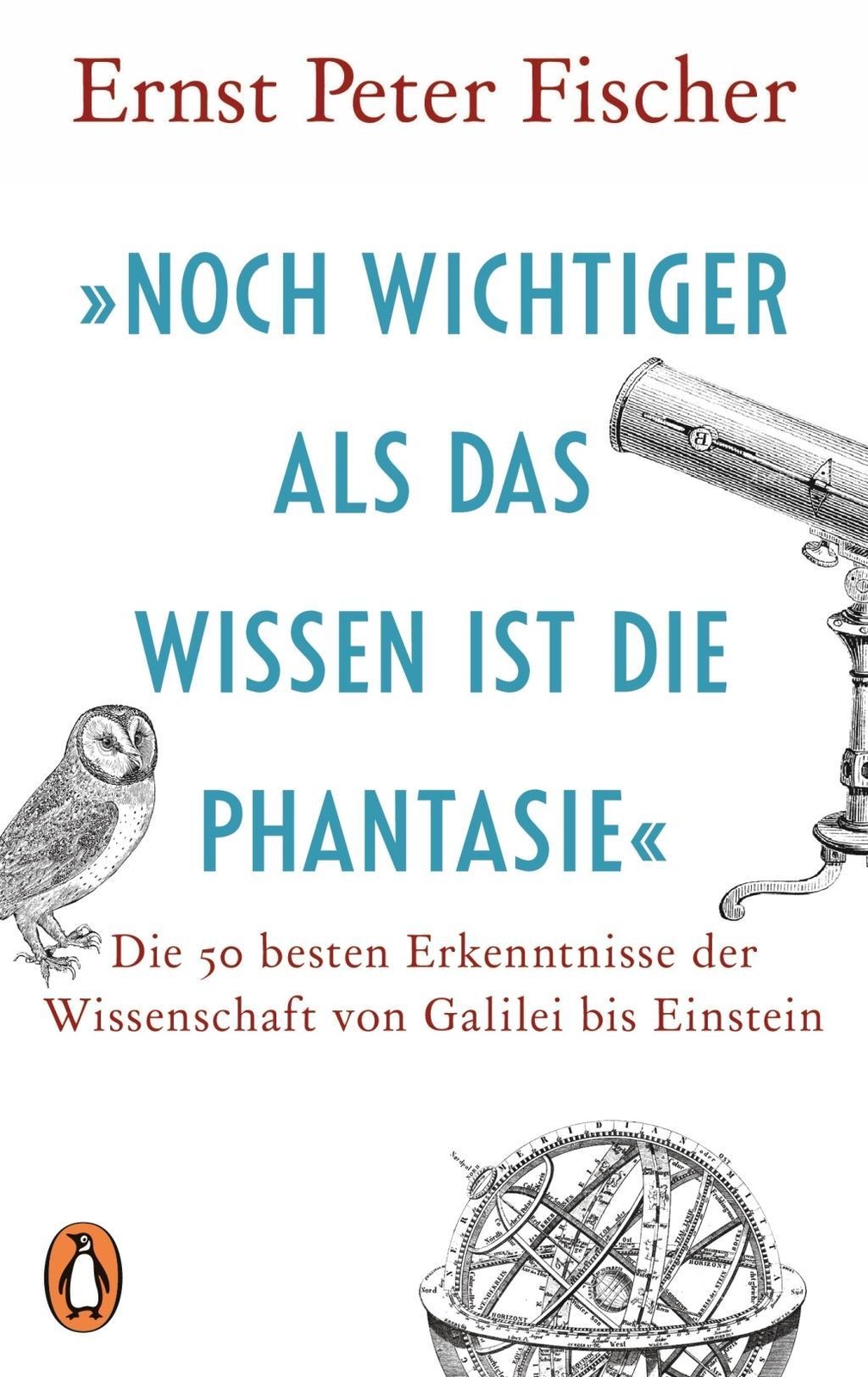 Thumbnail - Noch Wichtiger Als Das Wissen Ist Die Phantasie« | Buch |