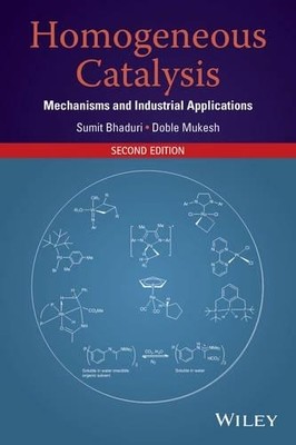 Homogeneous Catalysis by Sumit Bhaduri, Doble Mukesh - 9781118139257