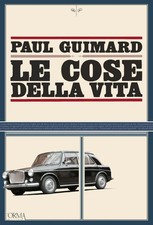 Libri Guimard Paul - Le Cose Della Vita