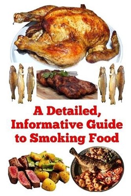 A Detailed, Informative Guide to Smoking Food by Zulfiqar Khan Paperback Book