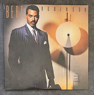 Bert Robinson   No More Cold Nights Vinyl LP 1987 Capitol Records CLX-46921  EX+