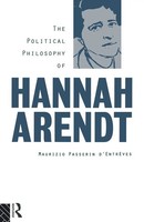 The Political Philosophy Of Hannah Arendt Maurizio Passerin D'entrèVes Buch 1993